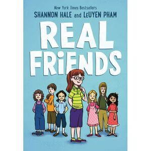 Real Friends -- Shannon Hale